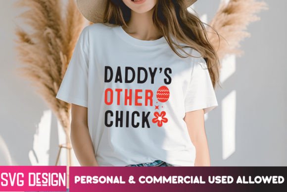 Daddy's Other Chick SVG Design: A Fresh Approach to Easter Crafting
